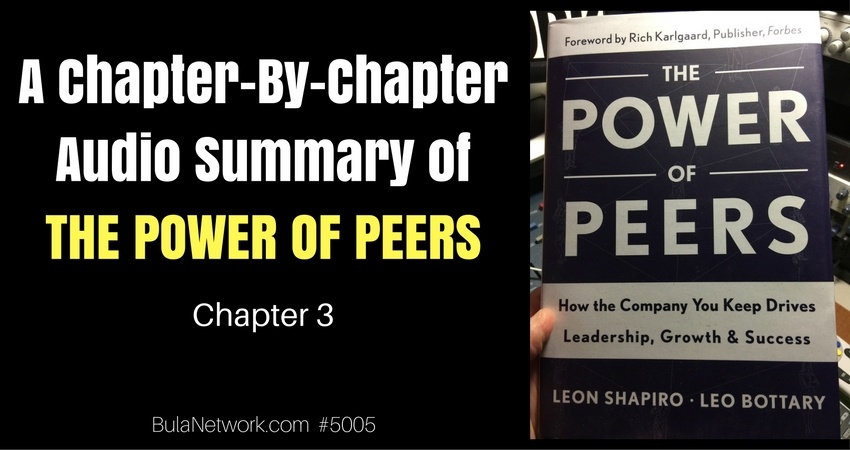 A Chapter-By-Chapter Audio Summary Of THE POWER OF PEERS (Chapter 3) #5005 - THE PEER ADVANTAGE