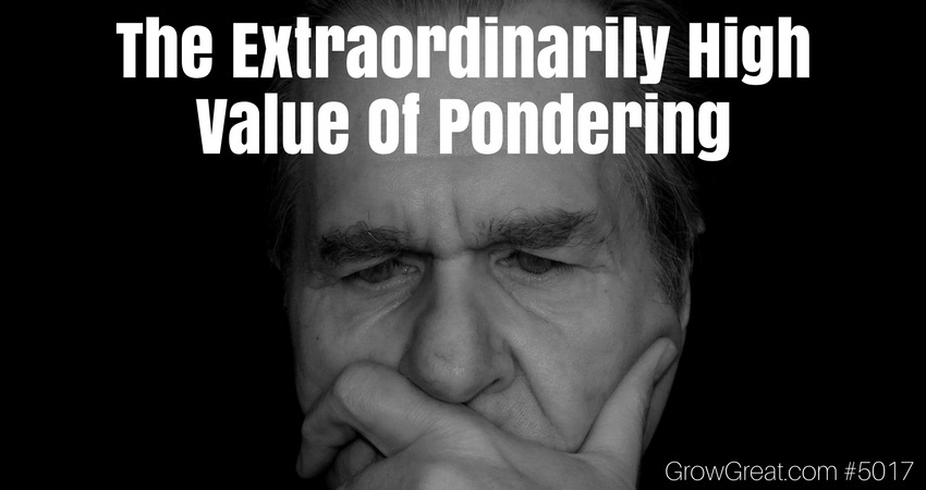The Extraordinarily High Value Of Pondering #5017 - THE PEER ADVANTAGE
