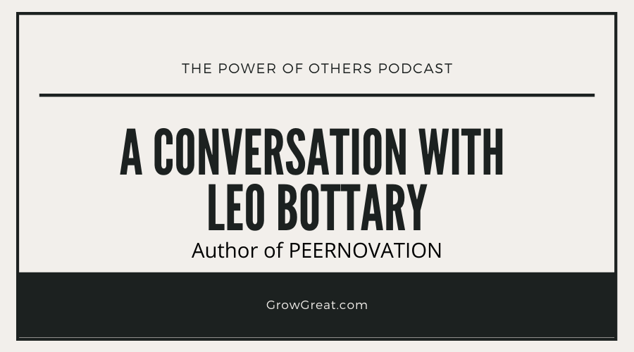 A Conversation With Leo Bottary, Author of PEERNOVATION – Season 2020, Episode 31