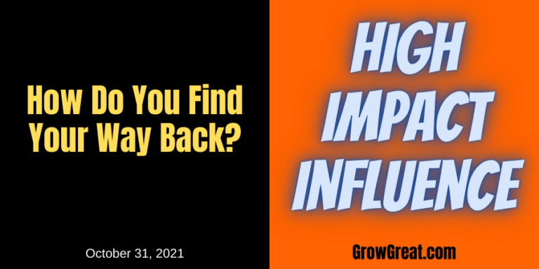 how-do-you-find-your-way-back-grow-great