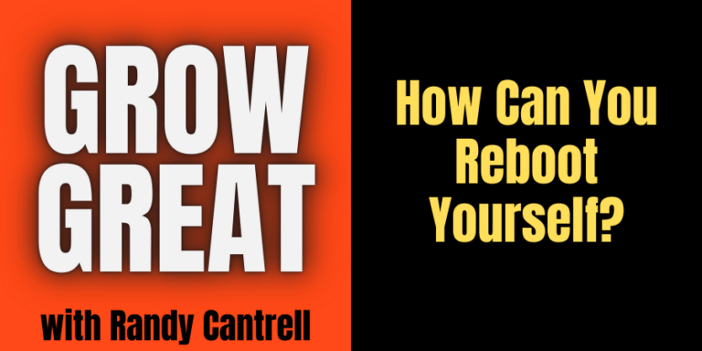 how-can-you-reboot-yourself-grow-great