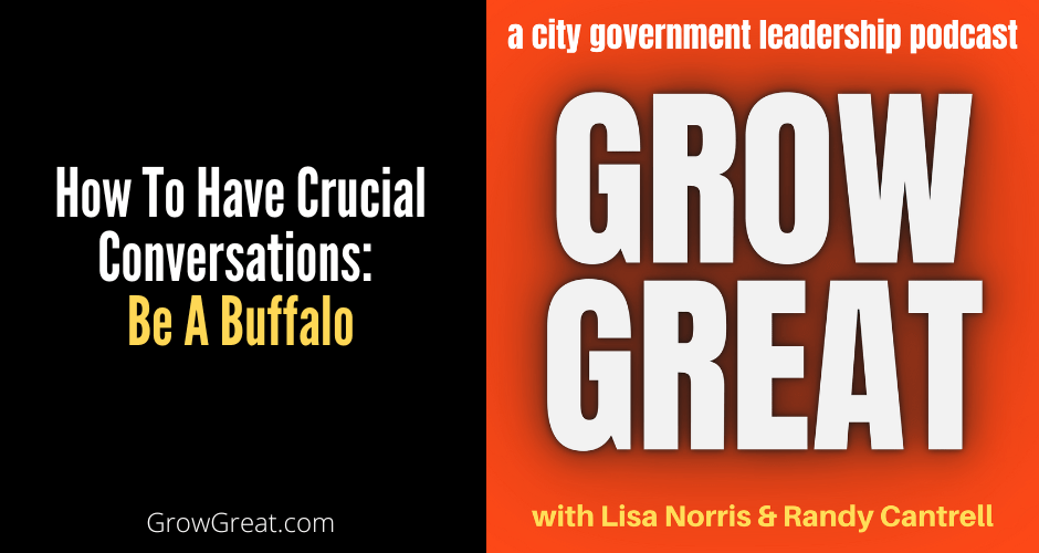 How To Have Crucial Conversations-Be A Buffalo