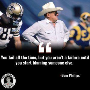 Bum Phillips on failure