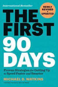 The First 90 Days