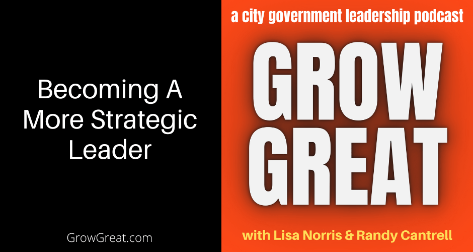 Becoming A More Strategic Leader