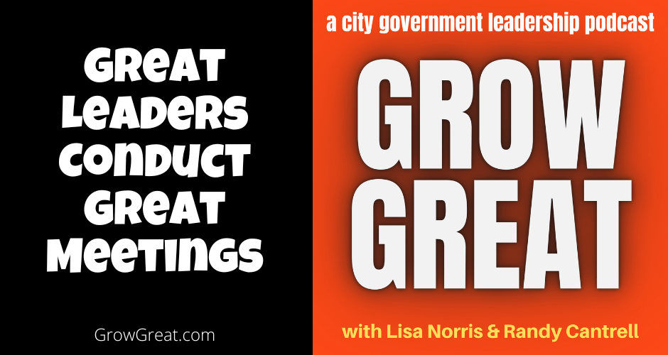 Great Leaders Conduct Great Meetings