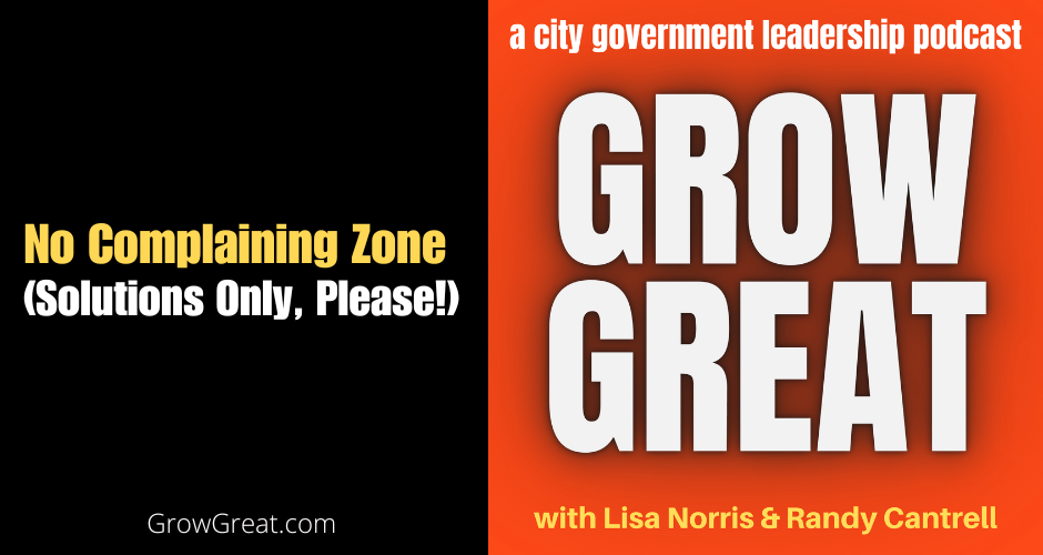 No Complaining Zone (Solutions Only!)