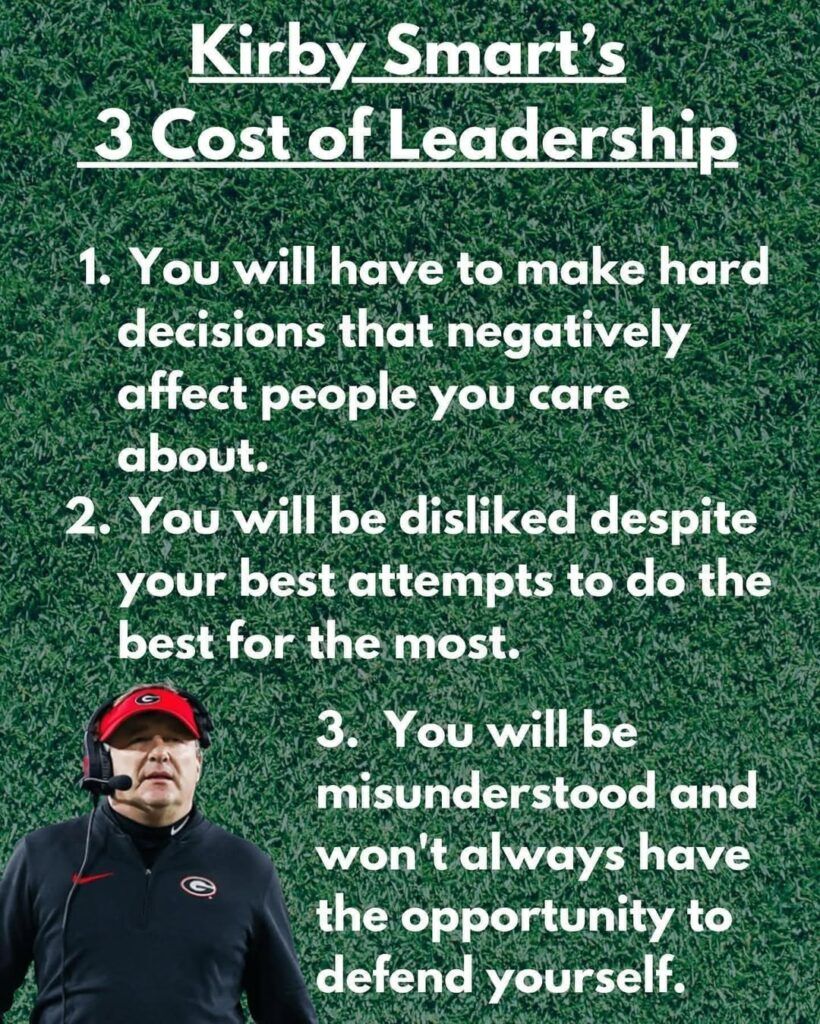 Kirby Smart's 3 Costs of Leadership