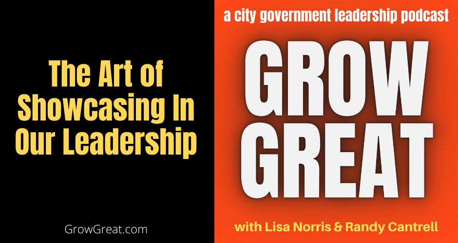 The Art of Showcasing In Our Leadership